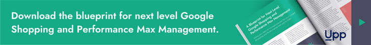 Download the blueprint for next level Google Shopping and Performance Max Management