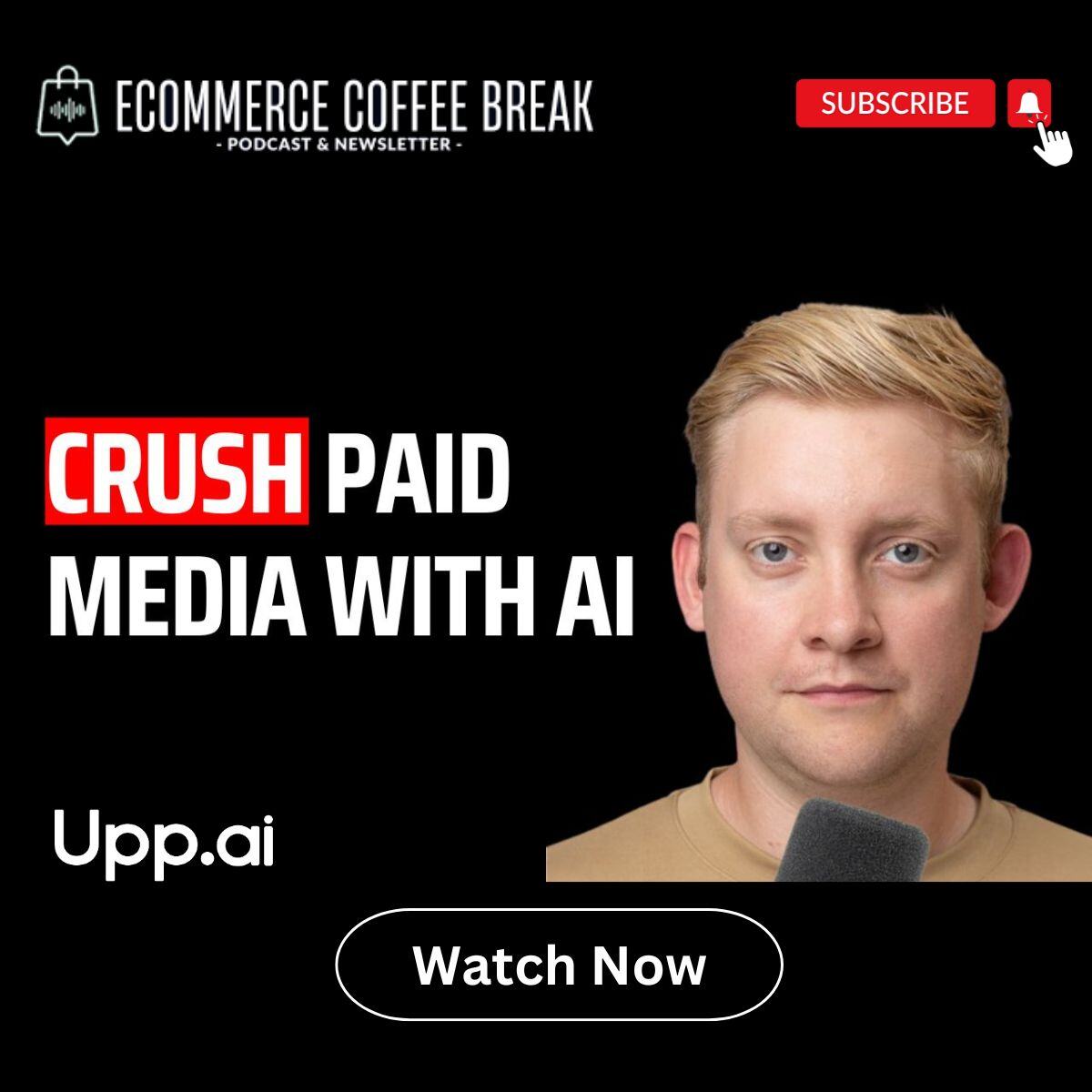 eCommerce Coffee Break Podcast: Crush Paid Media with AI