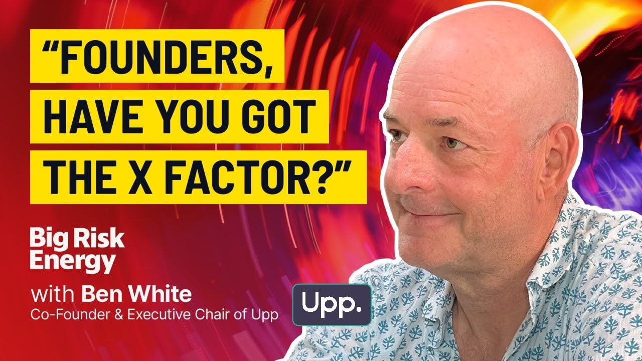 How I Founded & Sold Three Businesses Worth £800m | Ben White, Co-Founder of Upp