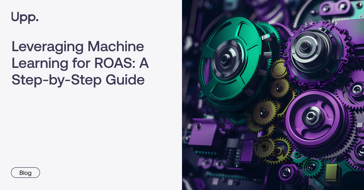 Leveraging Machine Learning for ROAS: A Step-by-Step Guide